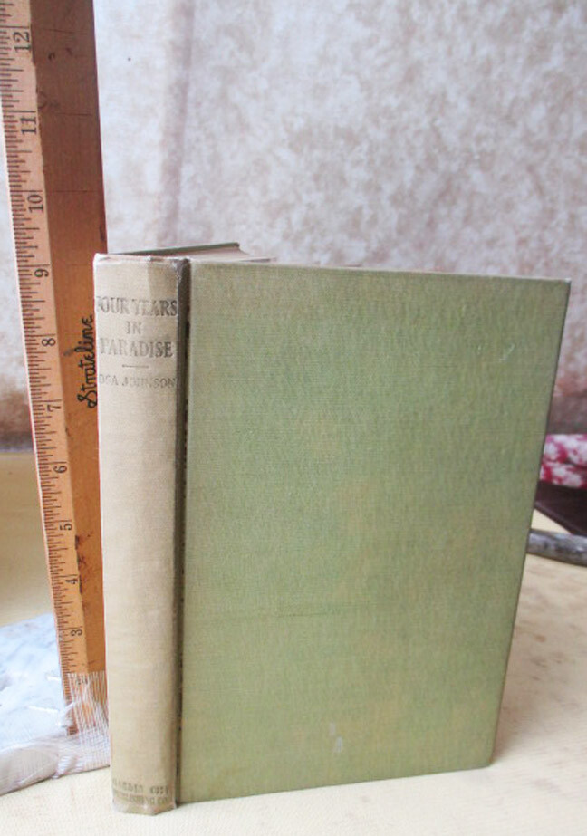 FOUR YEARS IN PARADISE,1941,Osa Johnson,Illustrated