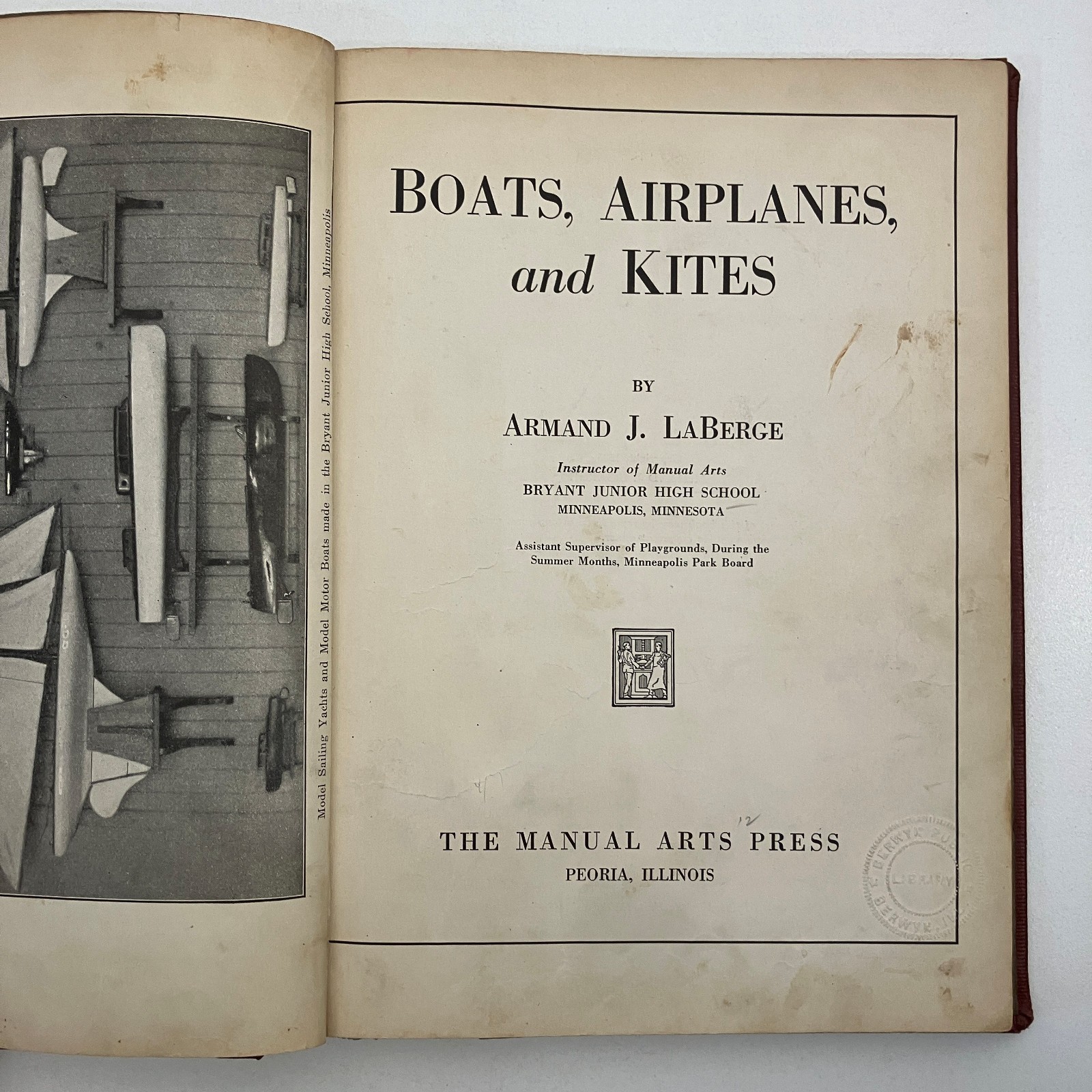 Boats Airplanes and Kites Armand J LaBerge Manual Arts Press Woodwork Antique HC