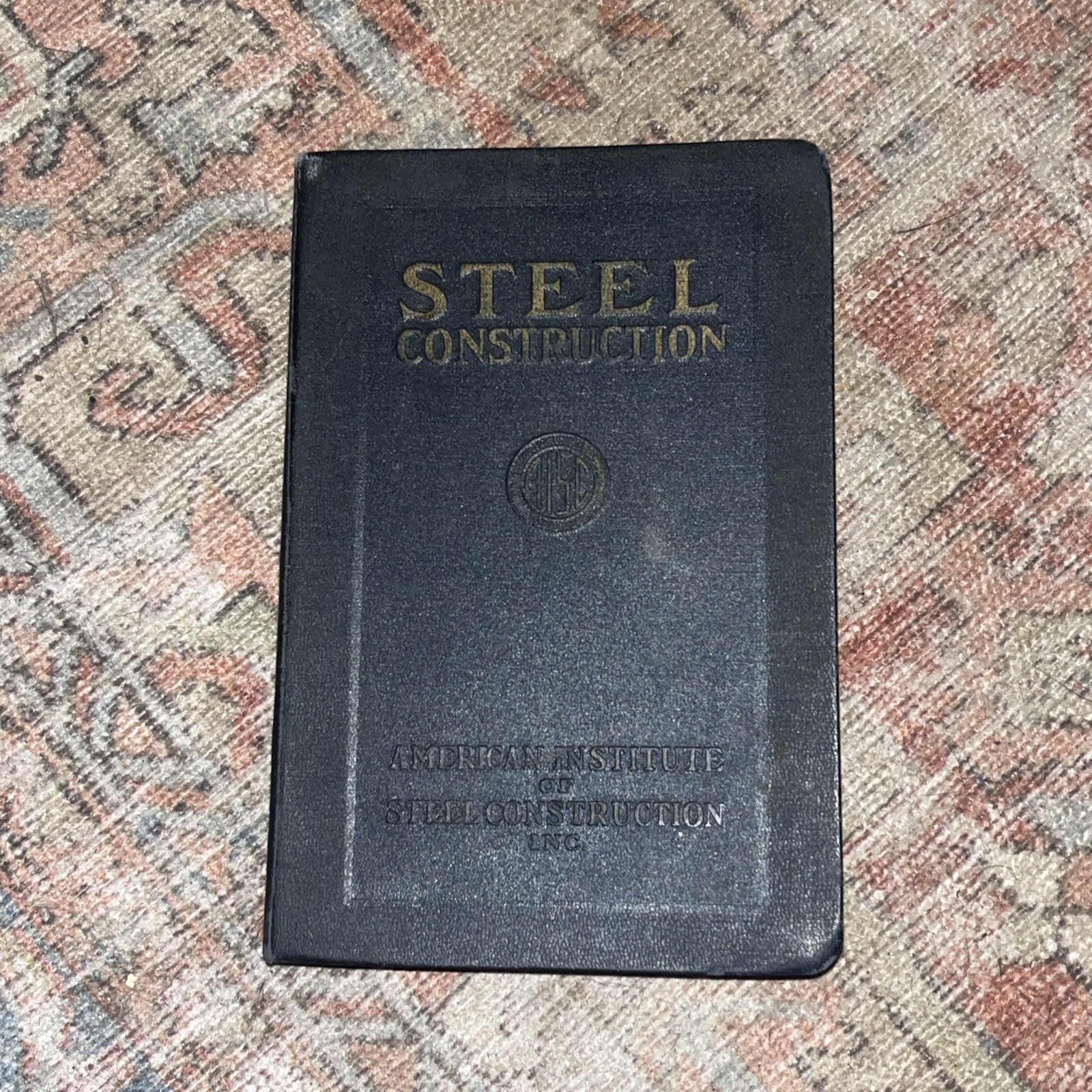 Steel Construction First Edition Ninth Printing January 1932 Book Vintage
