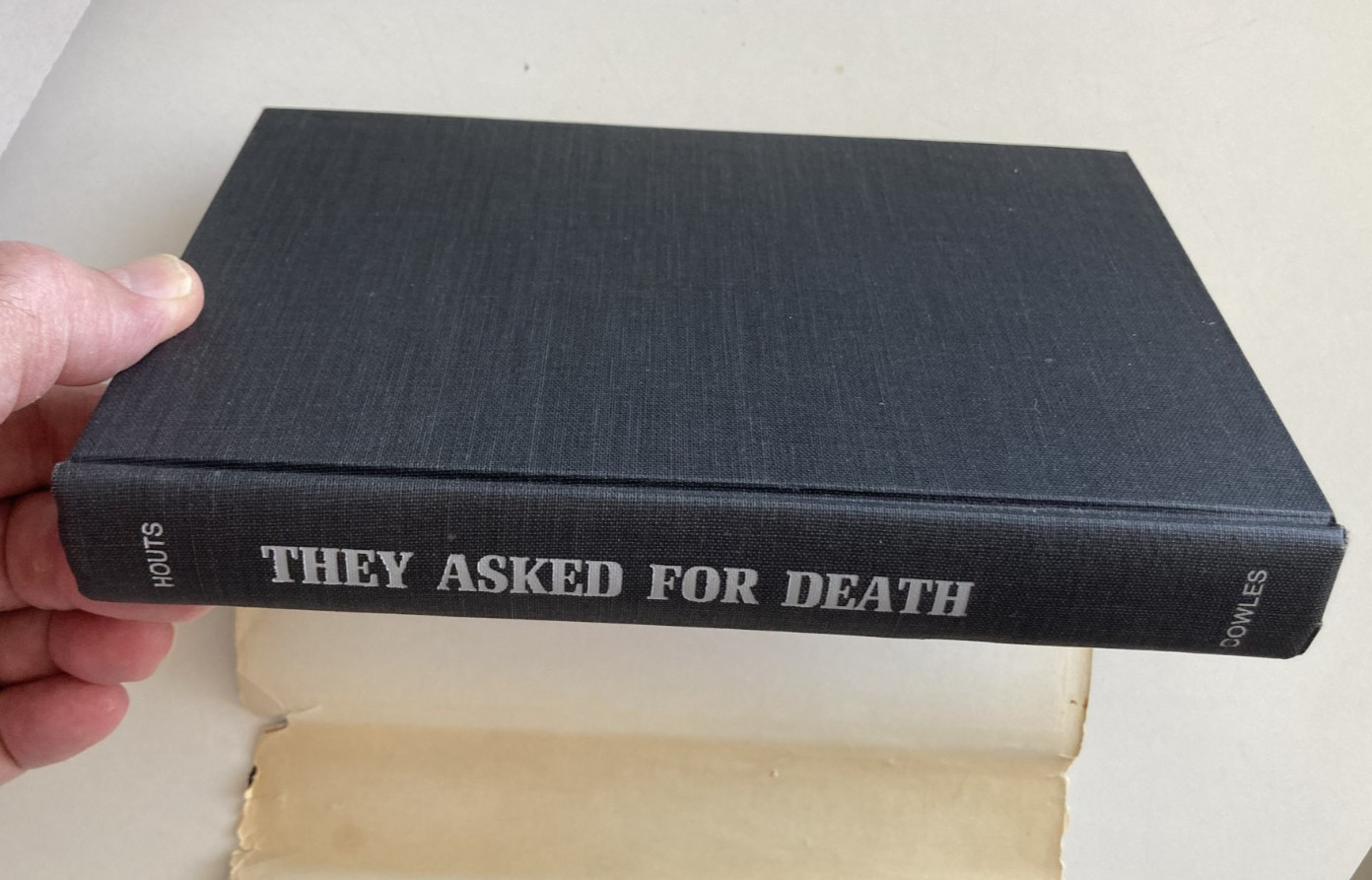 THEY ASKED FOR DEATH 1st Edition 1st Printing Marshall Houts HC DJ True Crime
