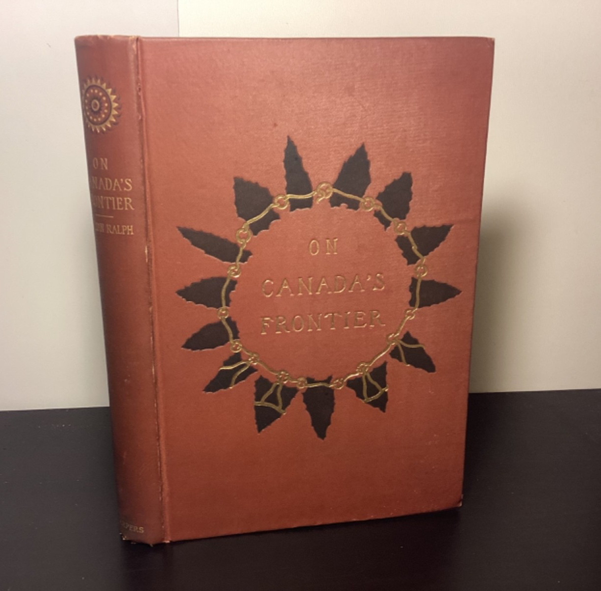 1892 On Canada’s Frontier – Julian Ralph – Illustrated