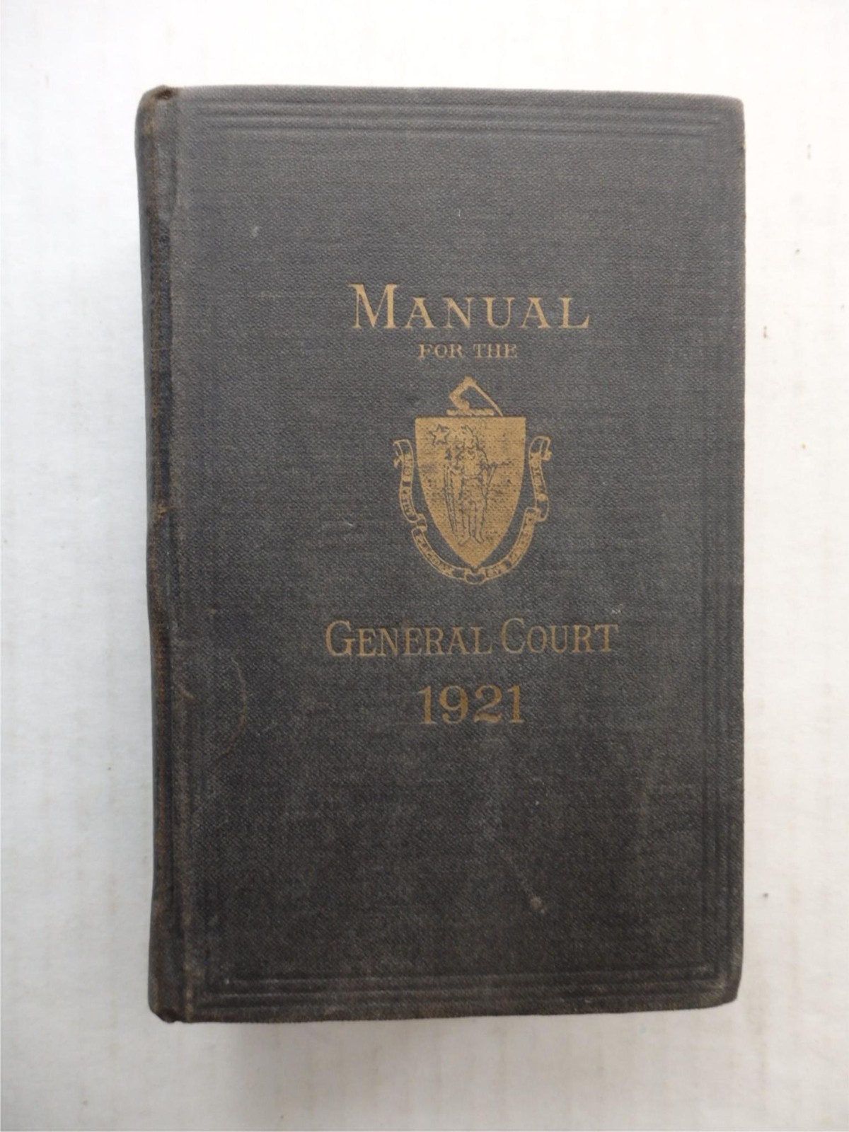 Manual for the General Court of Massachusetts 1921 Vintage HC 726 Pages