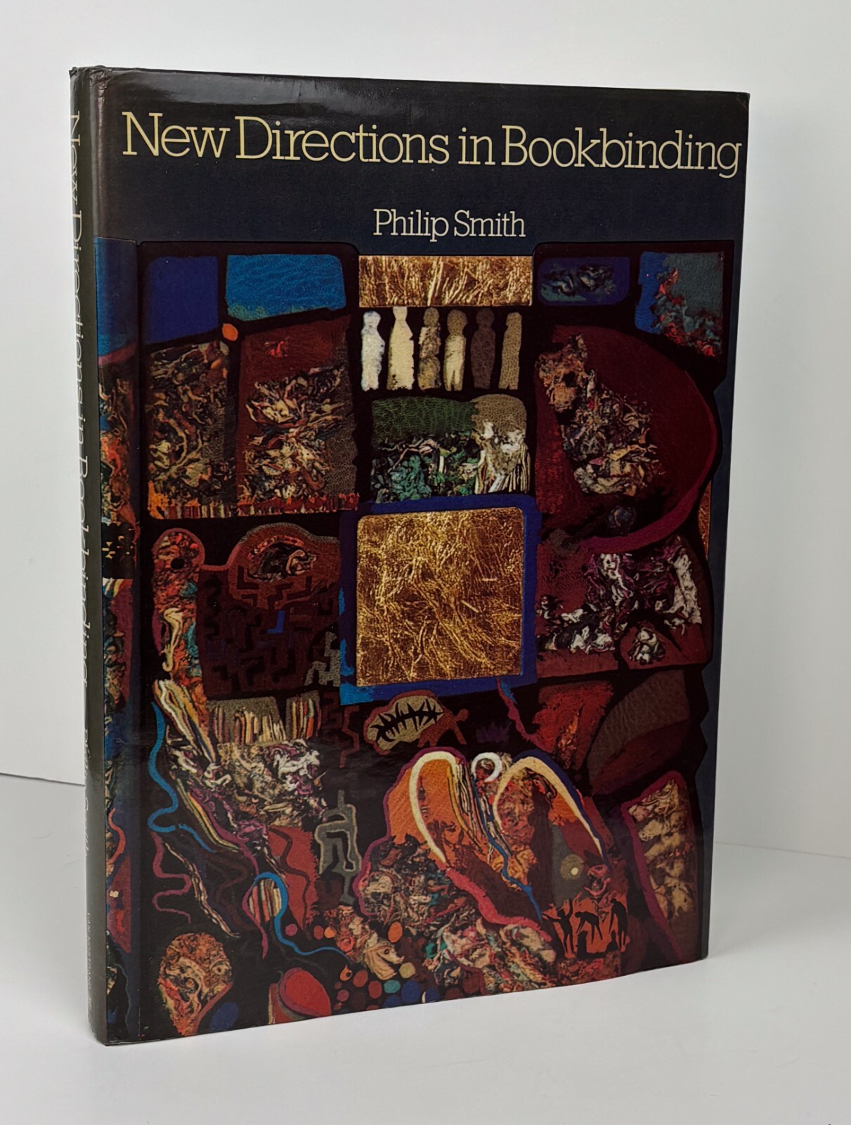 NEW DIRECTIONS IN BOOKBINDING – Philip Smith – Van Nostrand Reinhold, 1974.