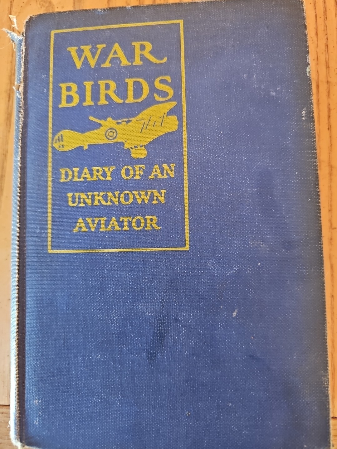 War Birds – 1926 – Diary of an Unknown Aviator – George H Doran Company