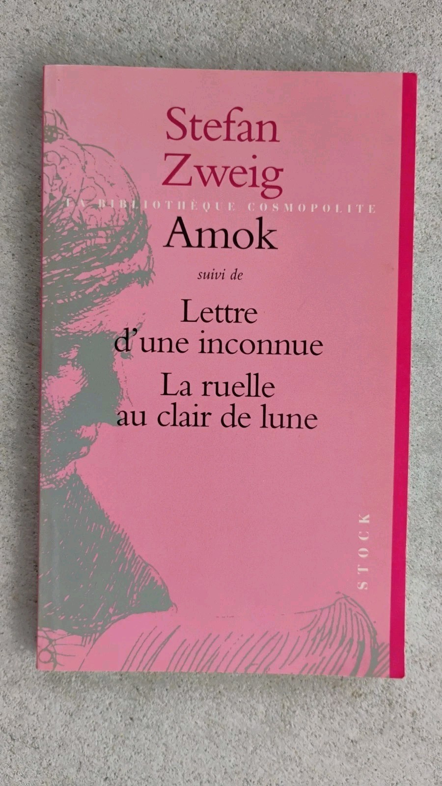 Stefan Zweig Amok, Letter d’une Inconnue La Ruelle au clair de lune
