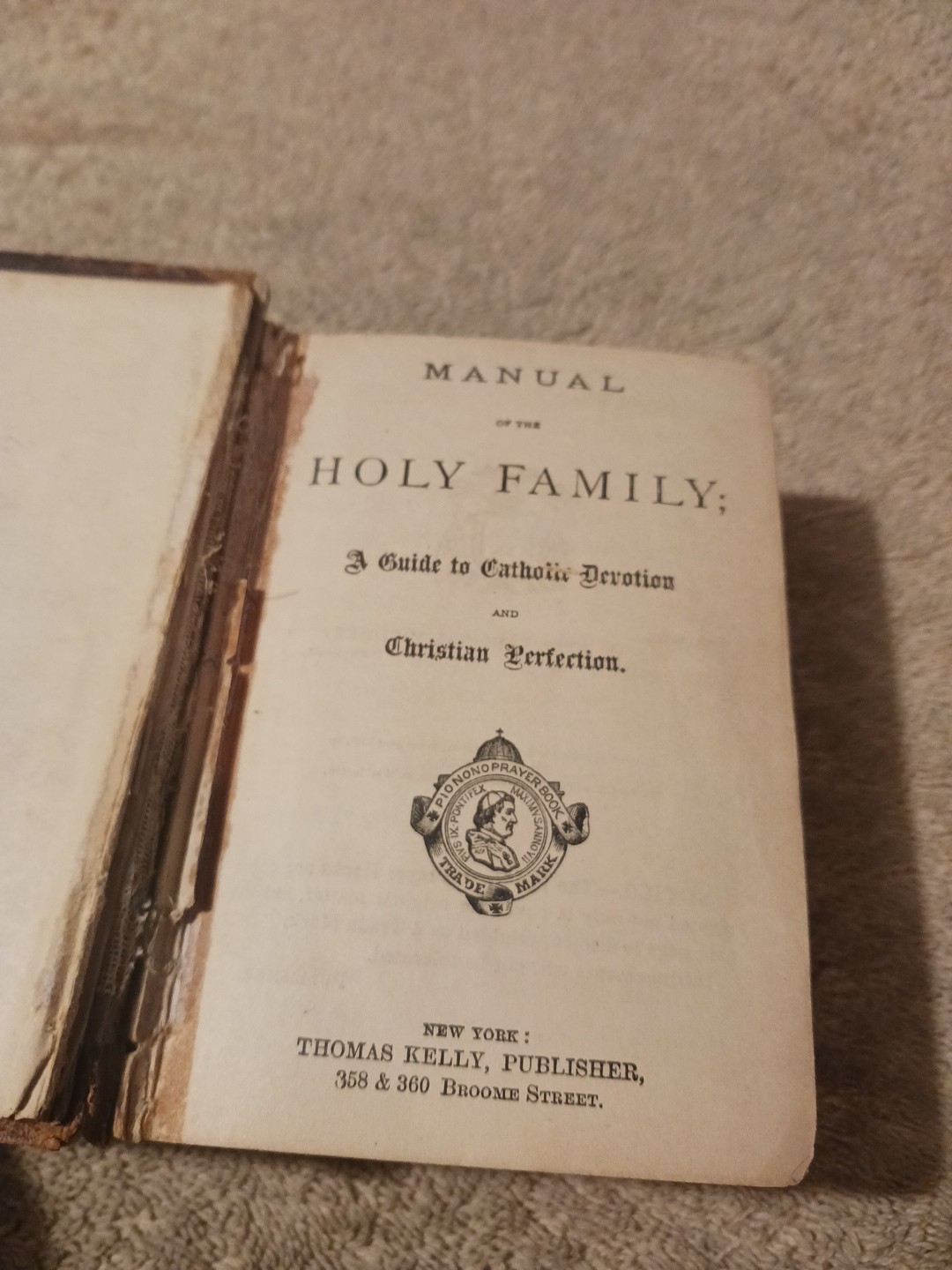 Manual of the Holy Family Catholic Devotion & Christian Perfection Thomas Kelly