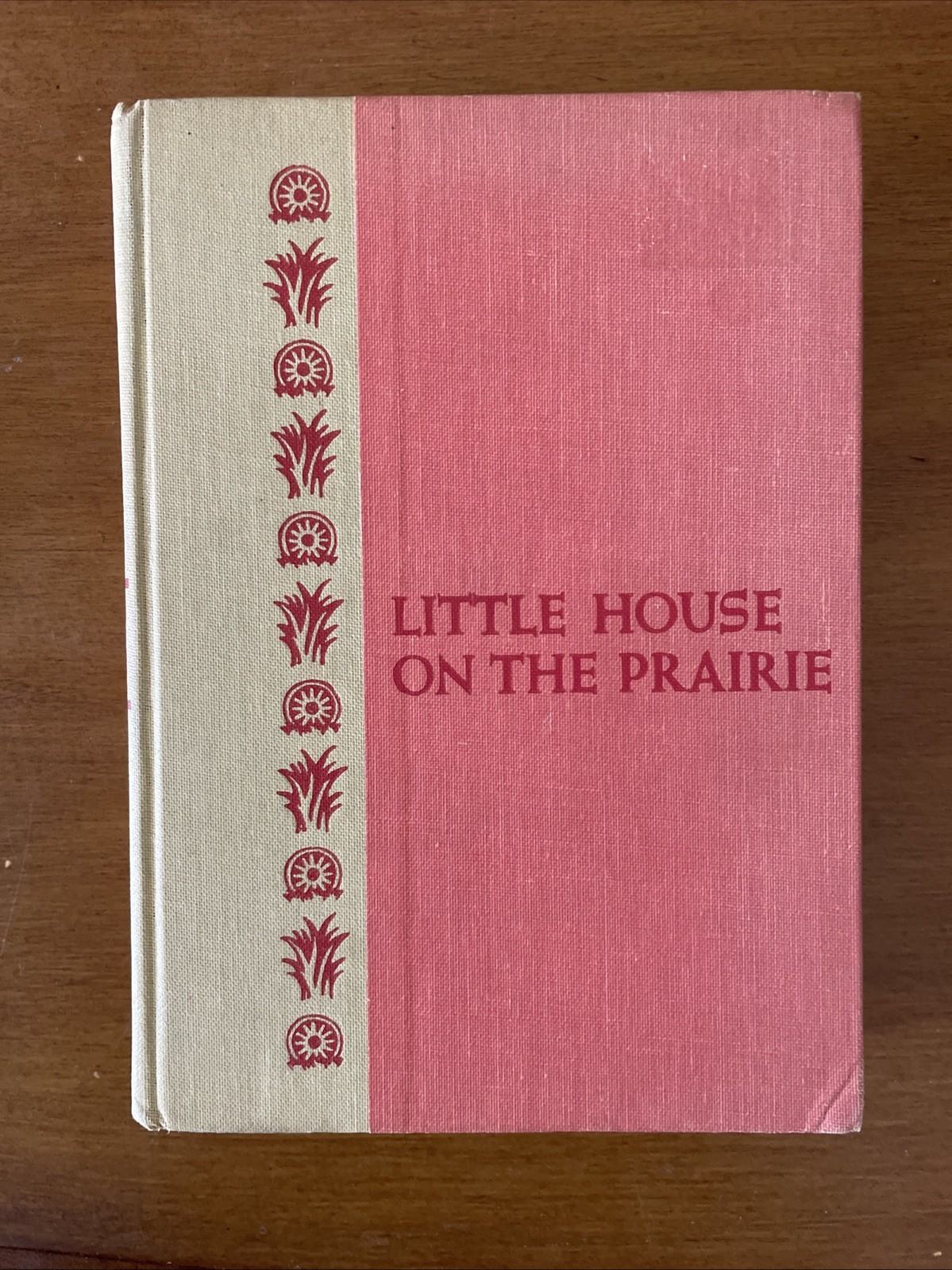 LITTLE HOUSE ON THE PRAIRIE by Wilder, Laura Ingalls & Garth Williams 1953 HC
