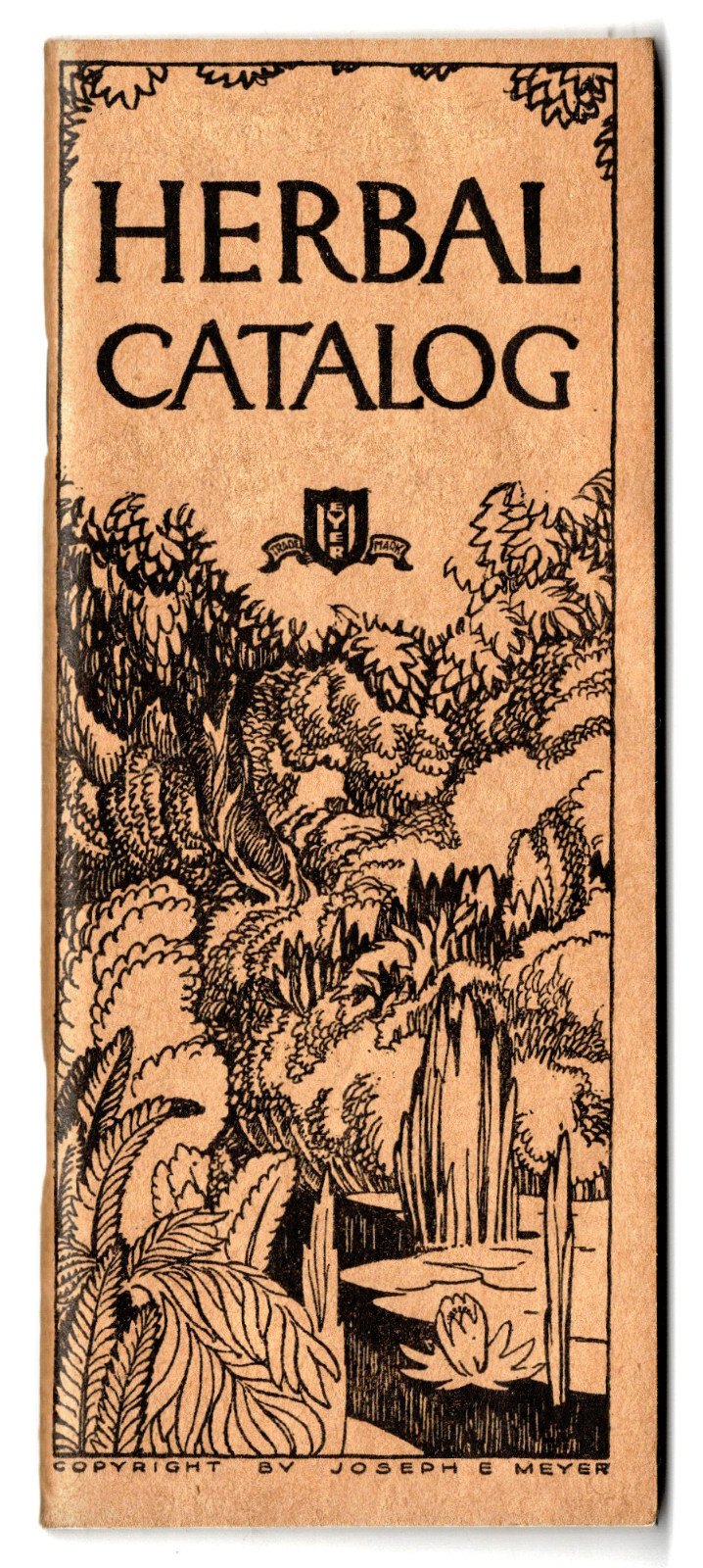 1949 Herbal Catalog, by Joseph E. Meyer, Indiana Botanic Gardens, Hammond, IN