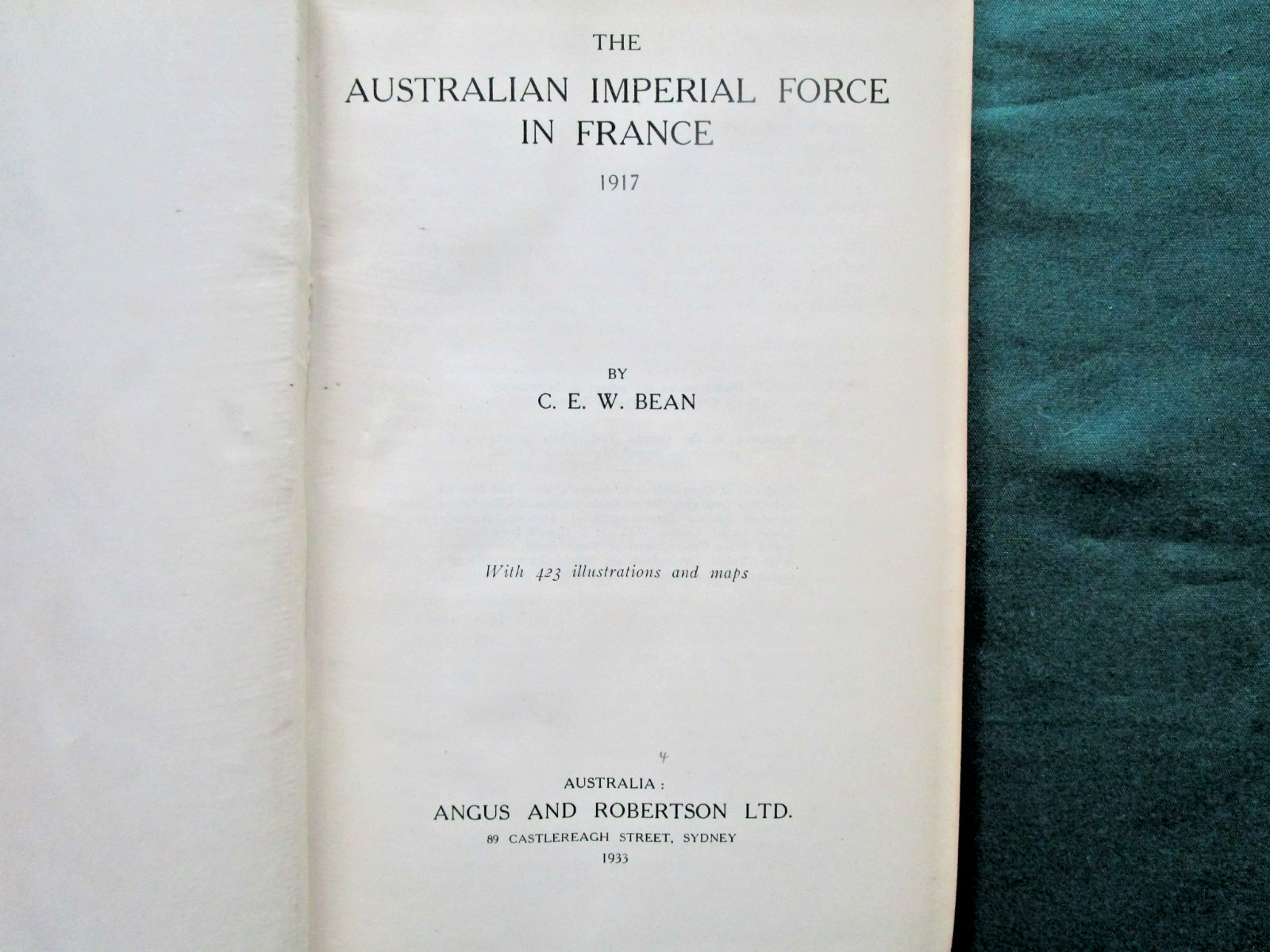 Official History Australia in the War 1914-1918 Vol IV The AIF in France 1917