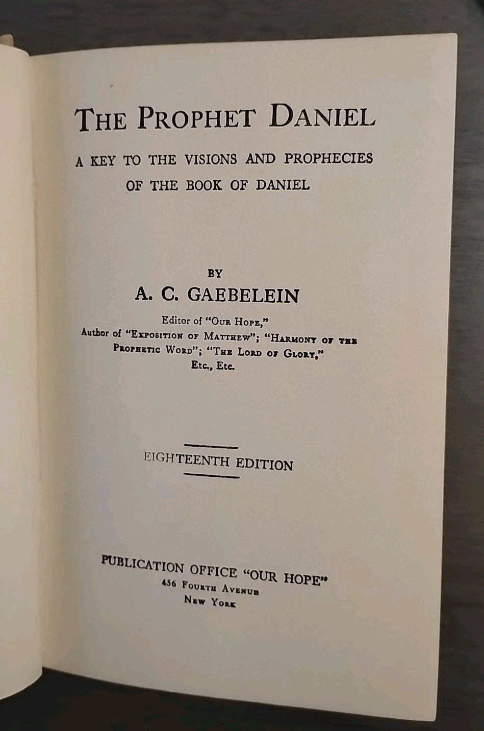 1911 The Prophet Daniel A.C. GAEBELEIN 18th Ed. Vintage Dispensational Prophecy
