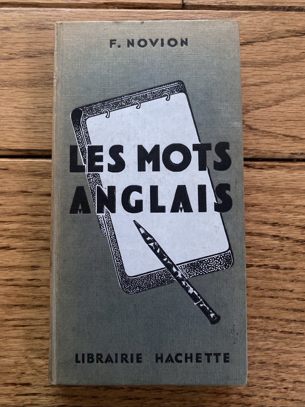 Les Mots Anglais By F. Novion Hardback