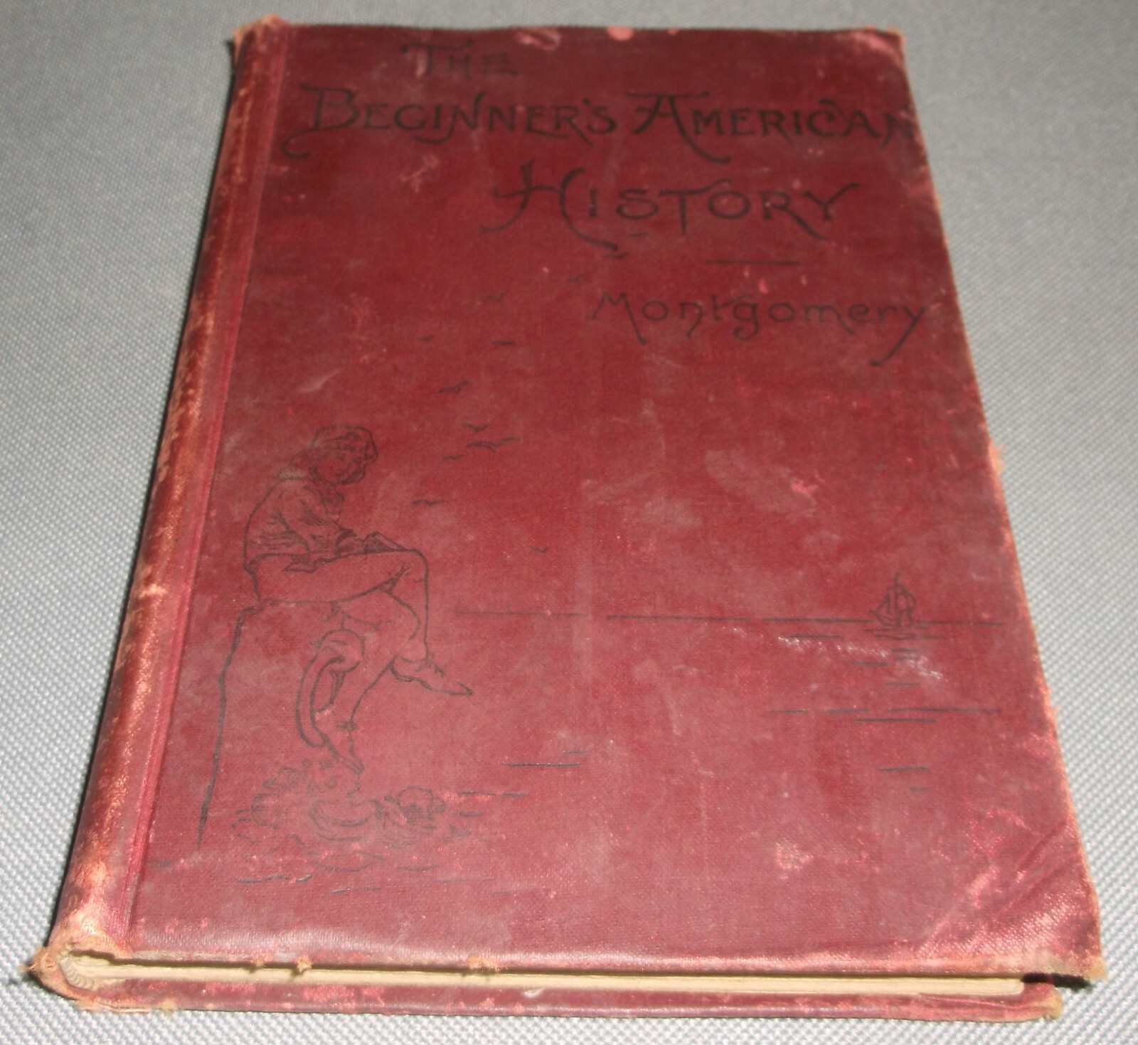 The Beginners American History D H Montgomery Ginn & Co Boston 1894 Hardcover