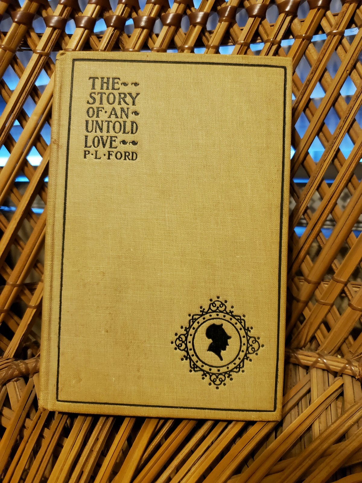 1897 ANTIQUE BOOK THE STORY OF AN UNTOLD LOVE BY PAUL LEICESTER FORD