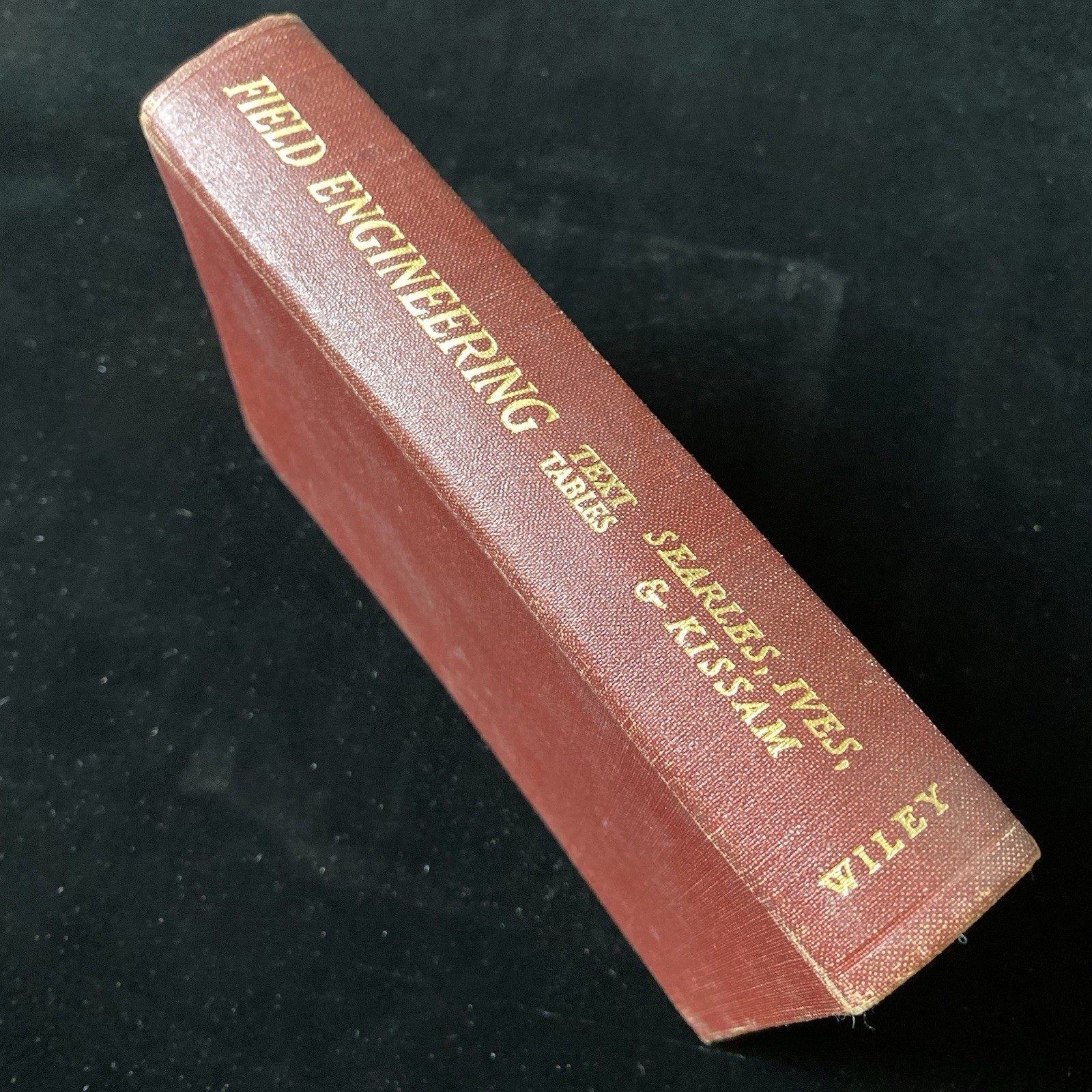 FIELD ENGINEERING: TEXT TABLES VOLUME 1 BY SEARLES, IVES, & KIMMAM HB 1949