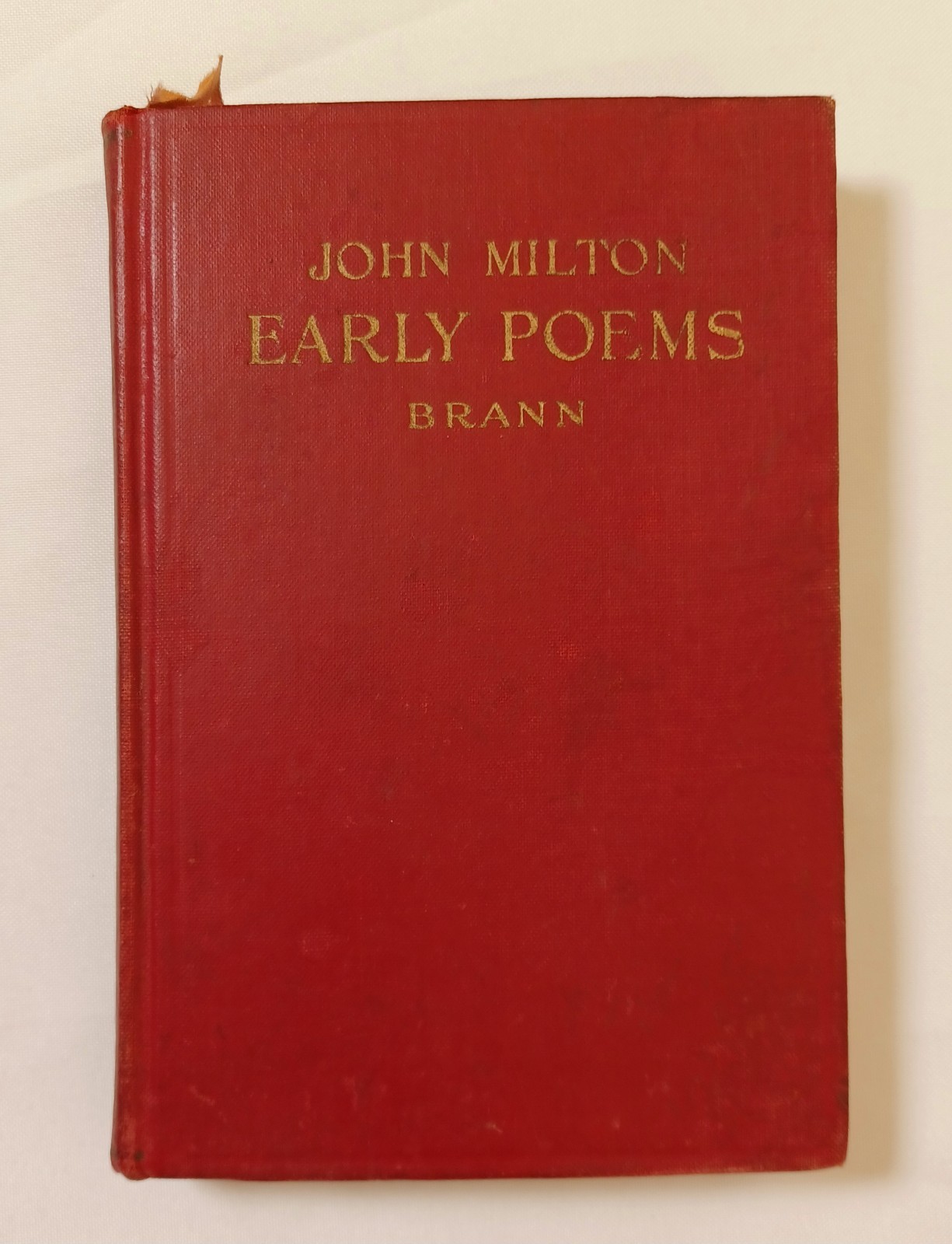 1929 Early Poems of John Milton Mercy A Brann Henry Holt HC Illustrated