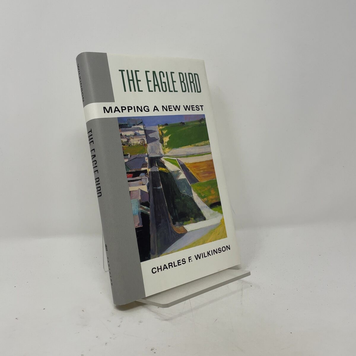 The Eagle Bird by Charles F. Wilkinson HC First Edition Like New 1992