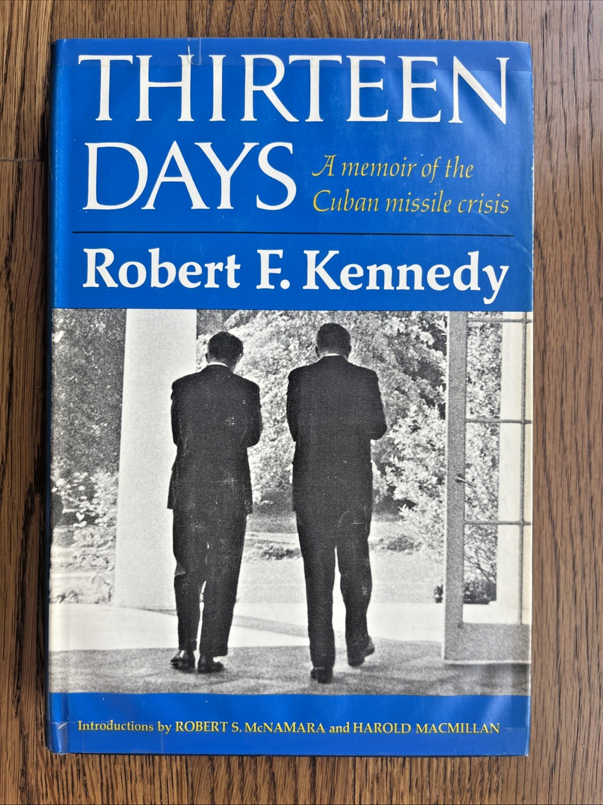 Robert F Kennedy ~ Thirteen Days ~ 1st Edition First Printing ~ 1969