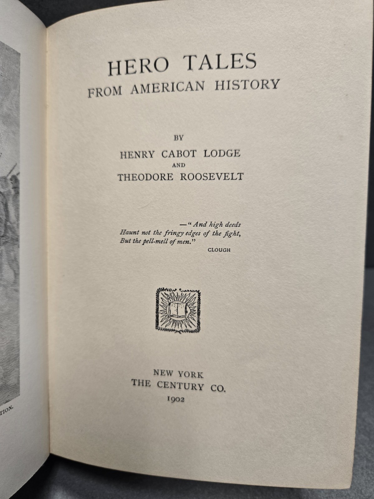 Hero Tales from American History Theodore Roosevelt & Henry Cabot Lodge 1904