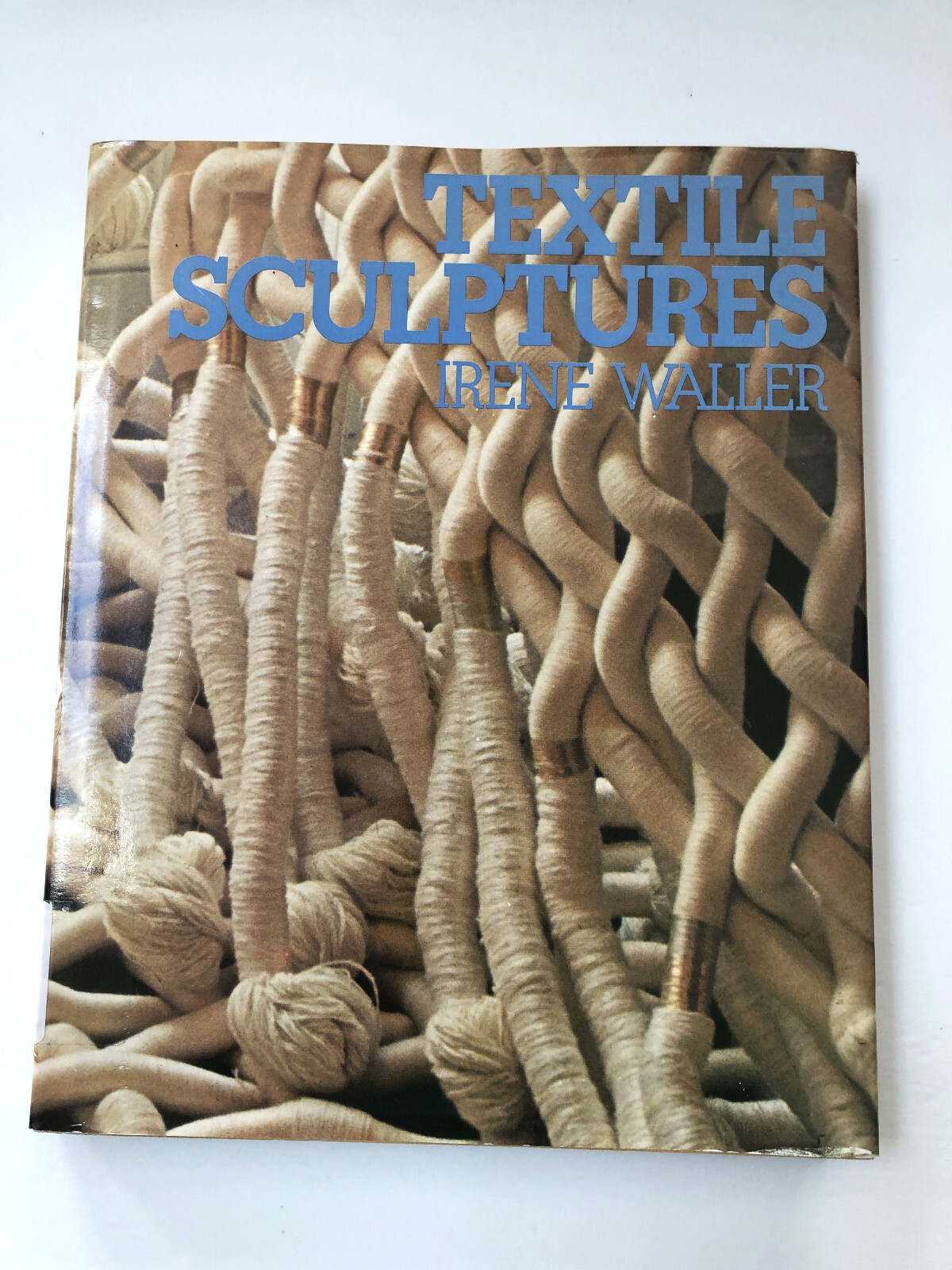 1977 Textlle Sculptures, Irene Waller, HC with Dust Jacket, Weaving Book EX_LIB