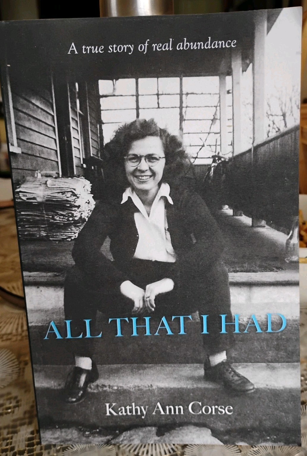 SIGNED 1st Edition All That I Had Kathy Ann Corse Memoir 2025 Inscribed