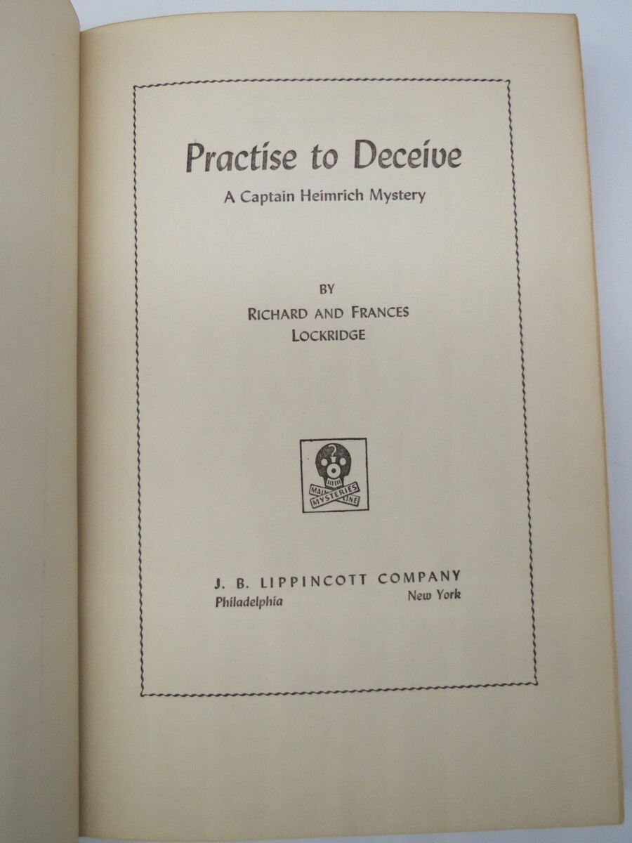 PRACTISE TO DECEIVE; Lockridge, Richard 1957 Book Club Edition