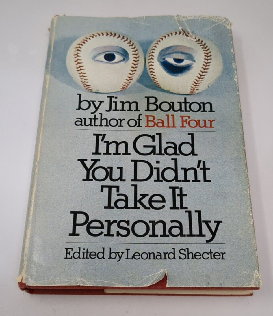 I’m Glad You Didn’t Take It Personally Jim Bouton 1st Edition Hardcover DJ 70s