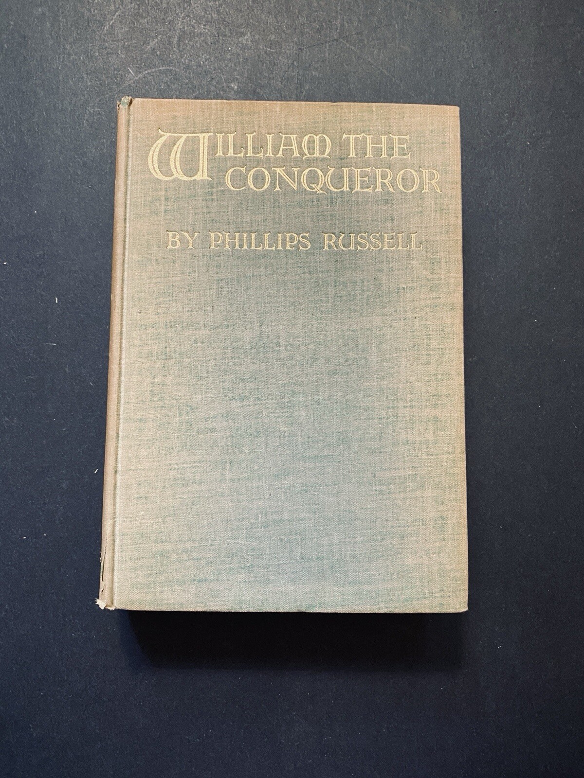 1933 – William The Conqueror – Phillips Russell – 1st Edition – Scarce