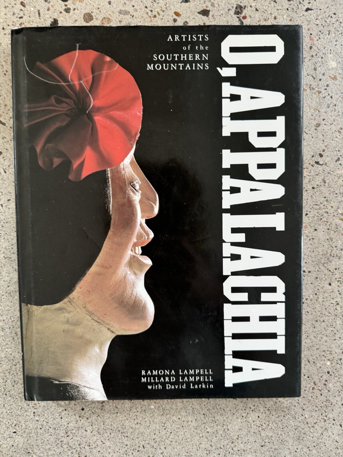 Ramona LAMPELL / O Appalachia Artists of the Southern Mountains 1st Edition 1989