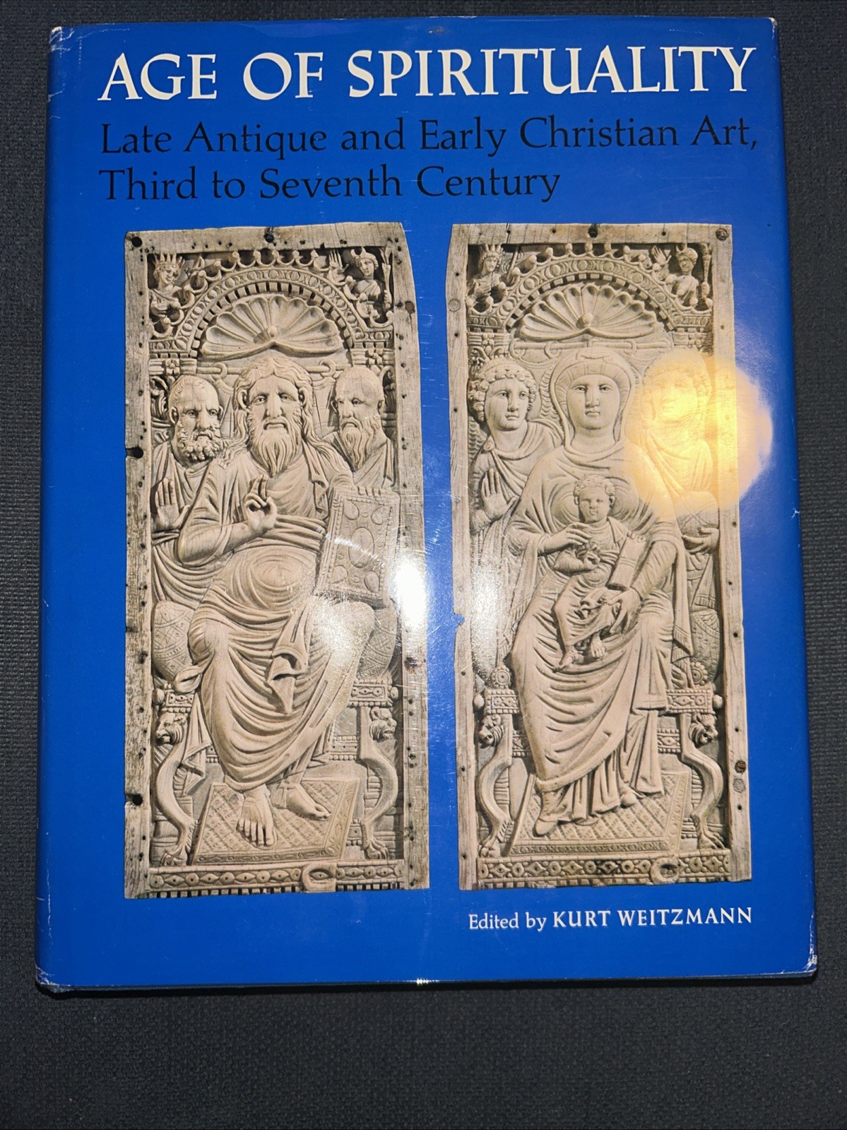 Kurt Weitzmann AGE OF SPIRITUALITY Late Antique and Early Christian Art, Third t