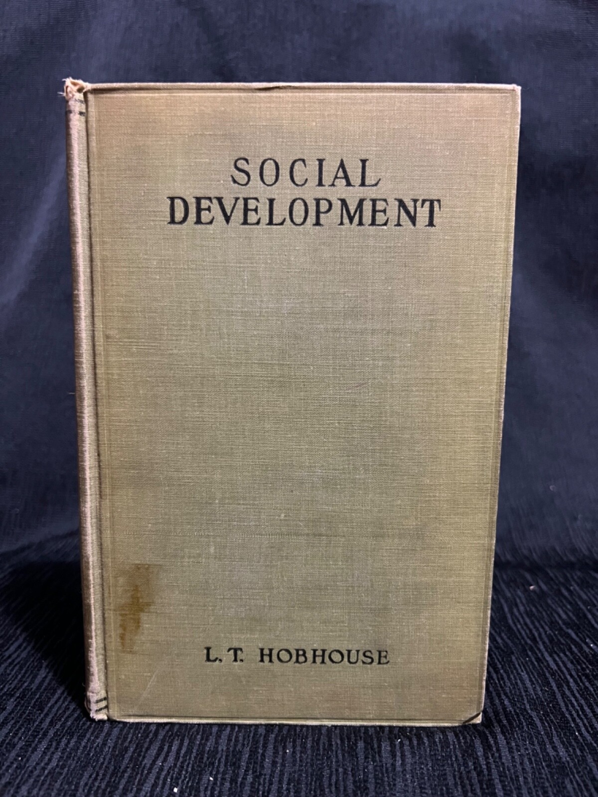 HOBHOUSE, L. T. ) 1924 Social Development, its Nature and Conditions 1st Edition