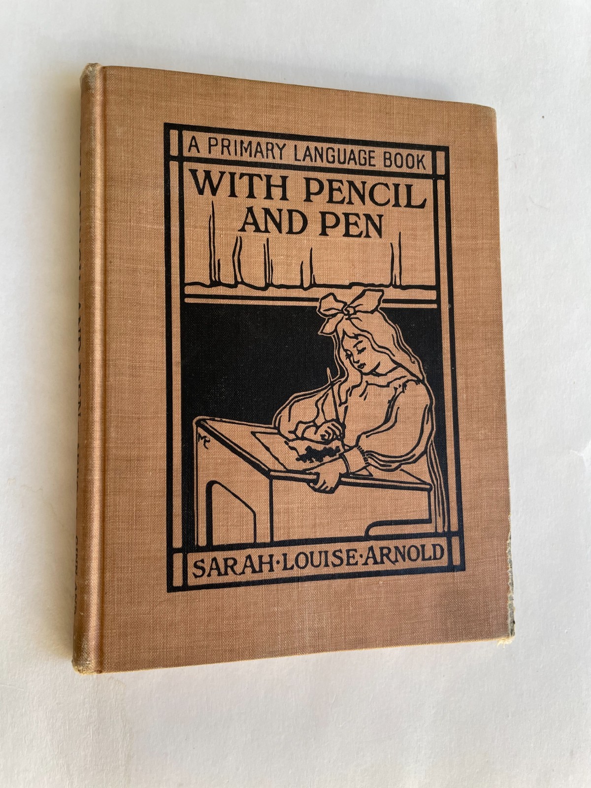With Pencil and Pen A Primary Language Book, Arnold, 1906, Very Good HB