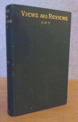 VIEWS & REVIEWS – ART Essays in Appreciation by W. E. Henley 1902 Romanticism