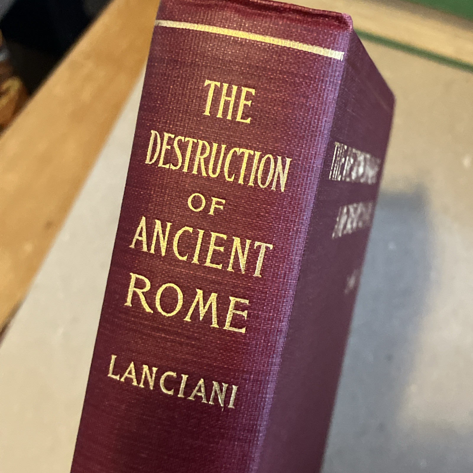 The Destruction of Ancient Rome, by Rodolfo Lanciani. 1899 1st. Macmillan Co.