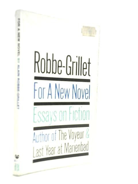 For a New Novel: Essays on Fiction (Alain Robbe-Grillet – 1965) (ID:83213)