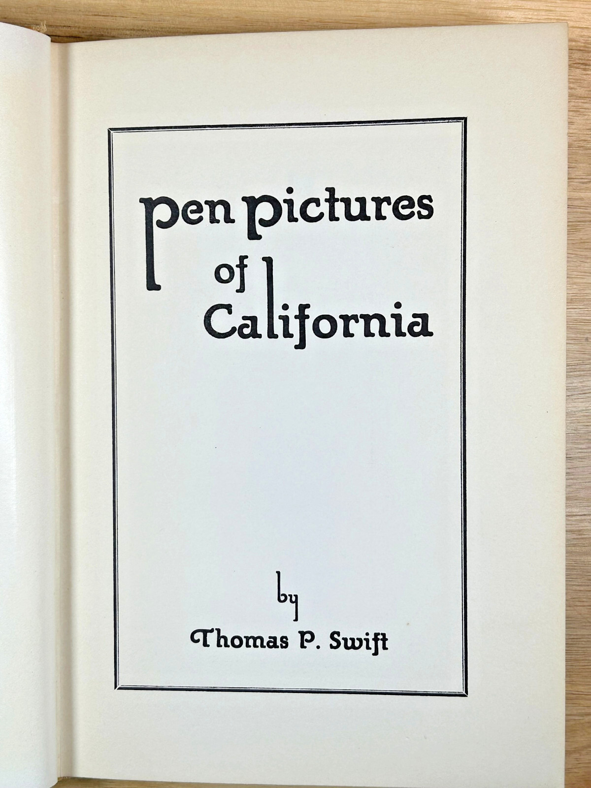 SIGNED „Pen Pictures of California“ by Thomas P. Swift 1926 1st Ed. Poetry
