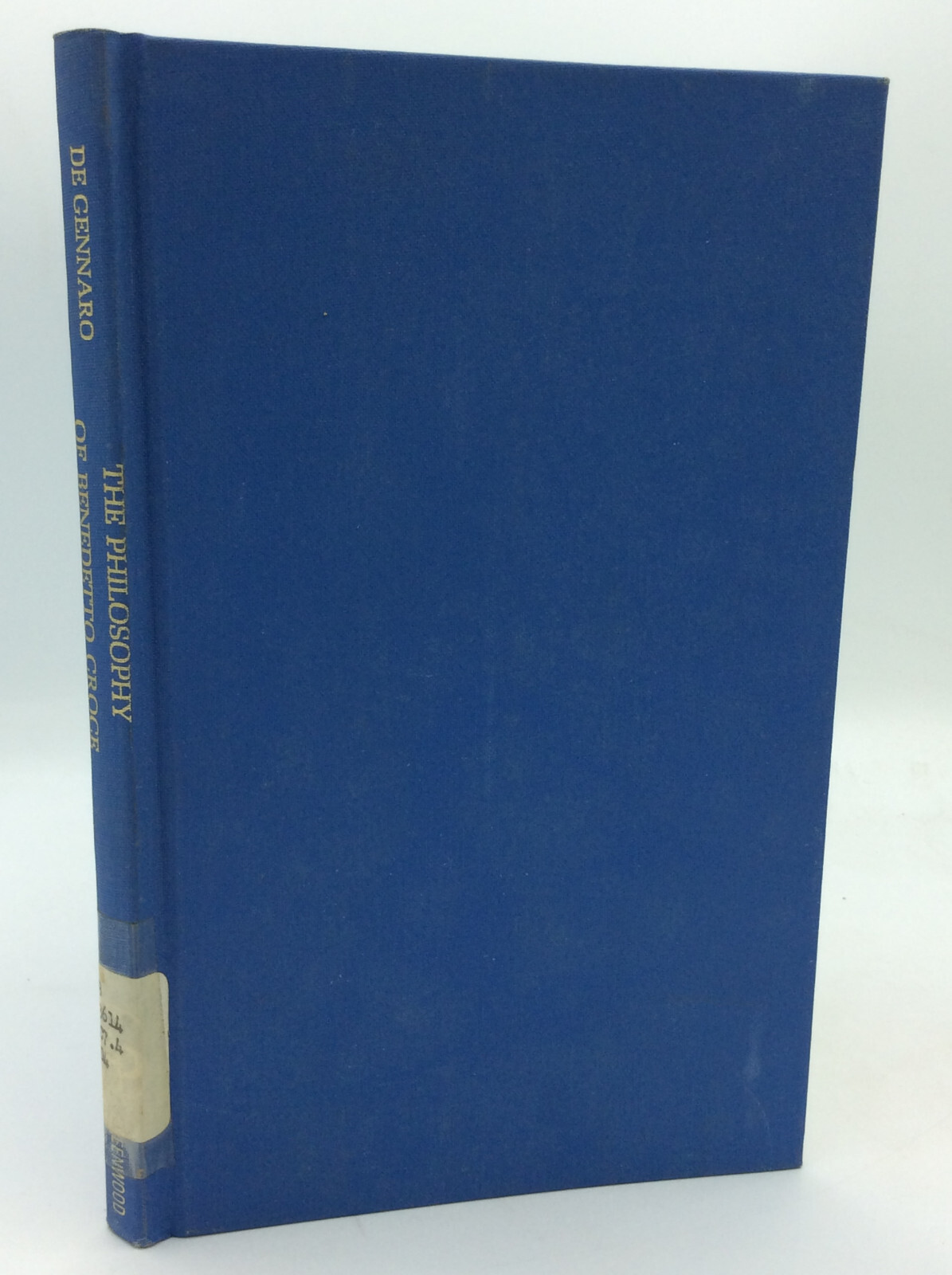 PHILOSOHY OF BENEDETTO CROCE – Angelo A. de Gennaro – 1968 – hardcover