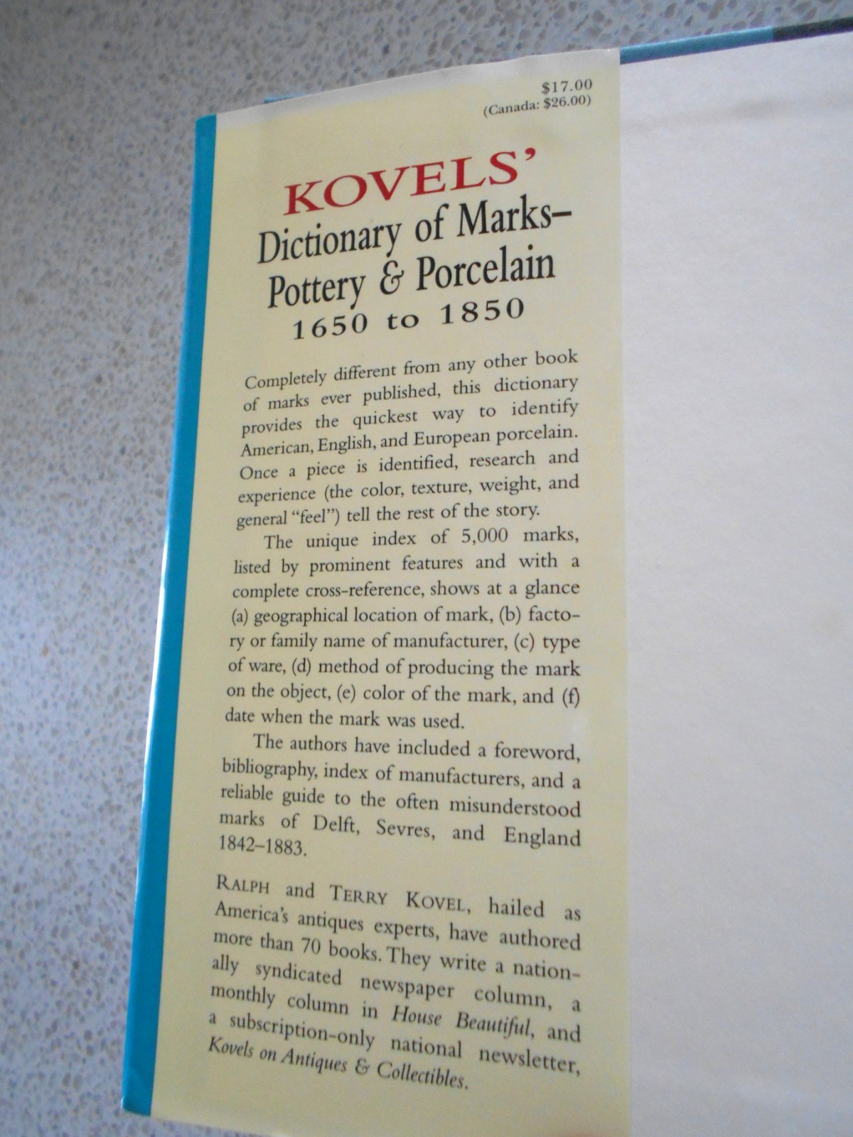 Kovels‘ Dictionary of Marks: Pottery And Porcelain, 1650 to 1850 By R & T Kovel