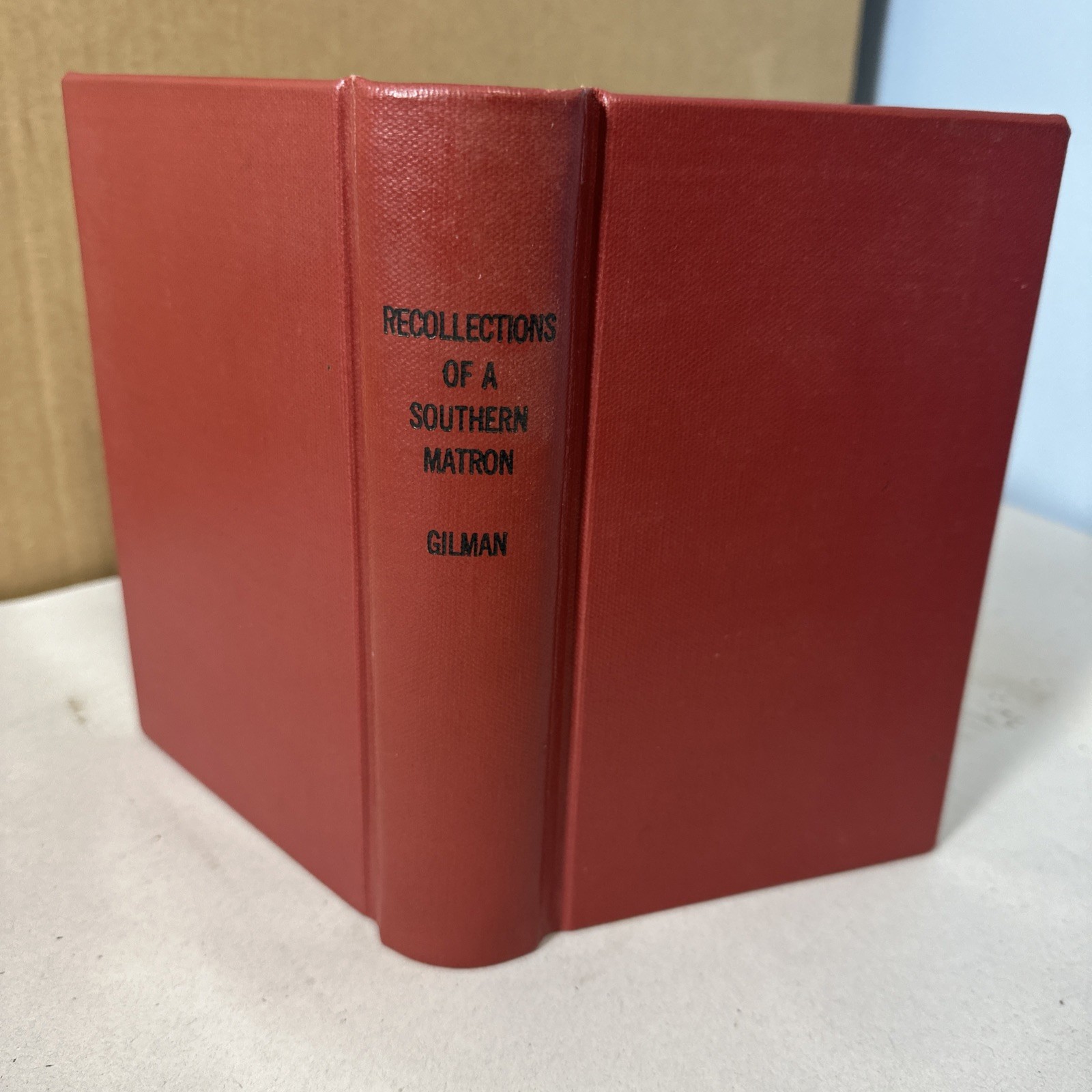 Recollections of A Southern Matron by Caroline Gilman 1867 Rare Book