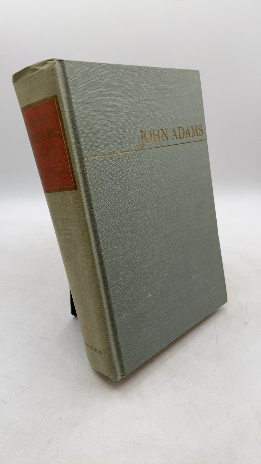 John Adams I 1735–1784 Page Smith Hardcover First Edition 1962