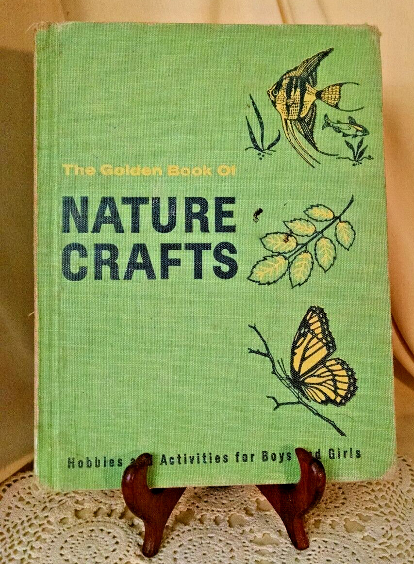 GOLDEN BOOK NATURE CRAFTS JOHN SAUNDERS GOLDEN PRESS NY 1958 EX LIB HOBBIES.