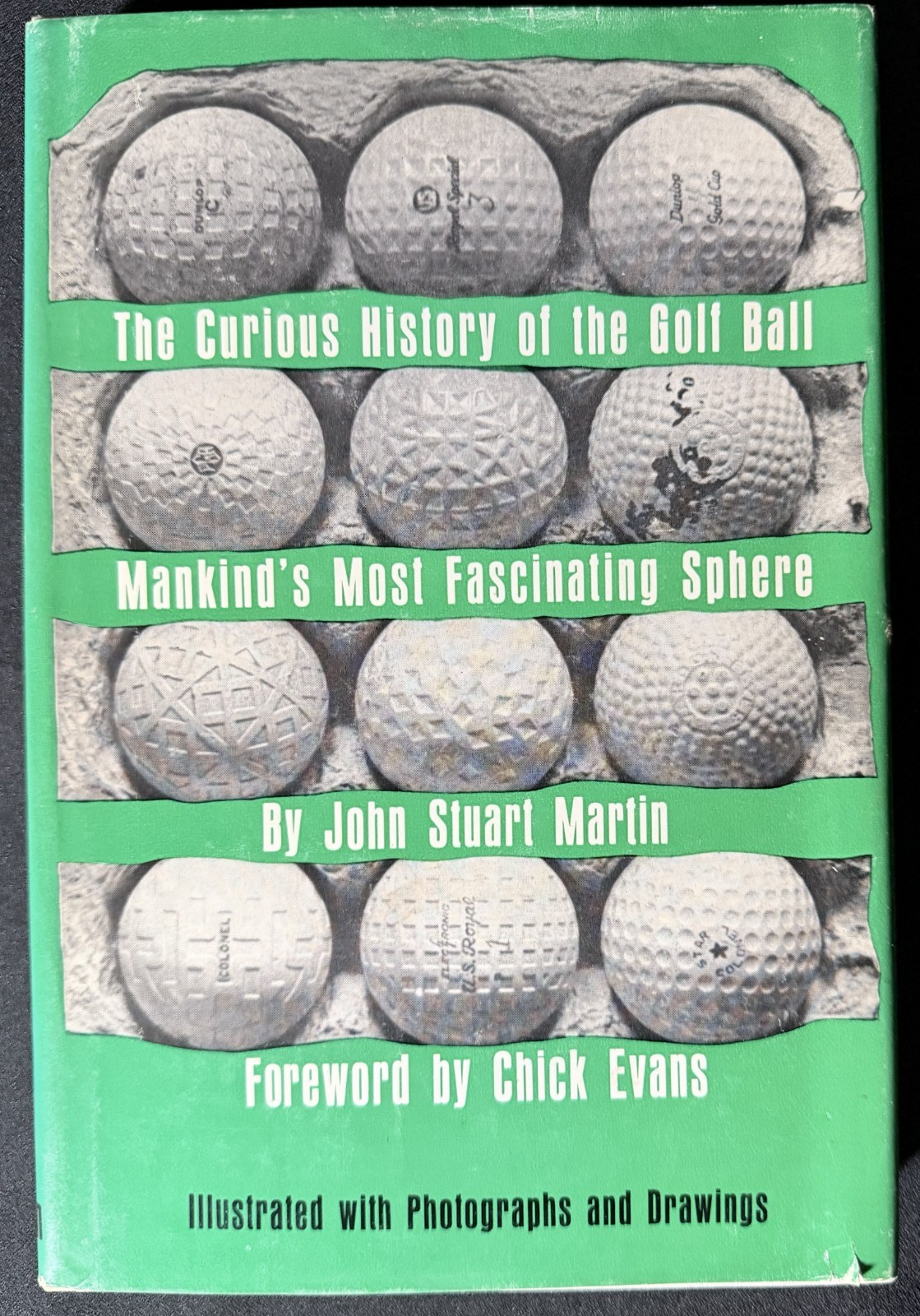 Curious History of the Golf Ball 1968 HC/DJ 1st Ed John S Martin Fwd Chick Evans