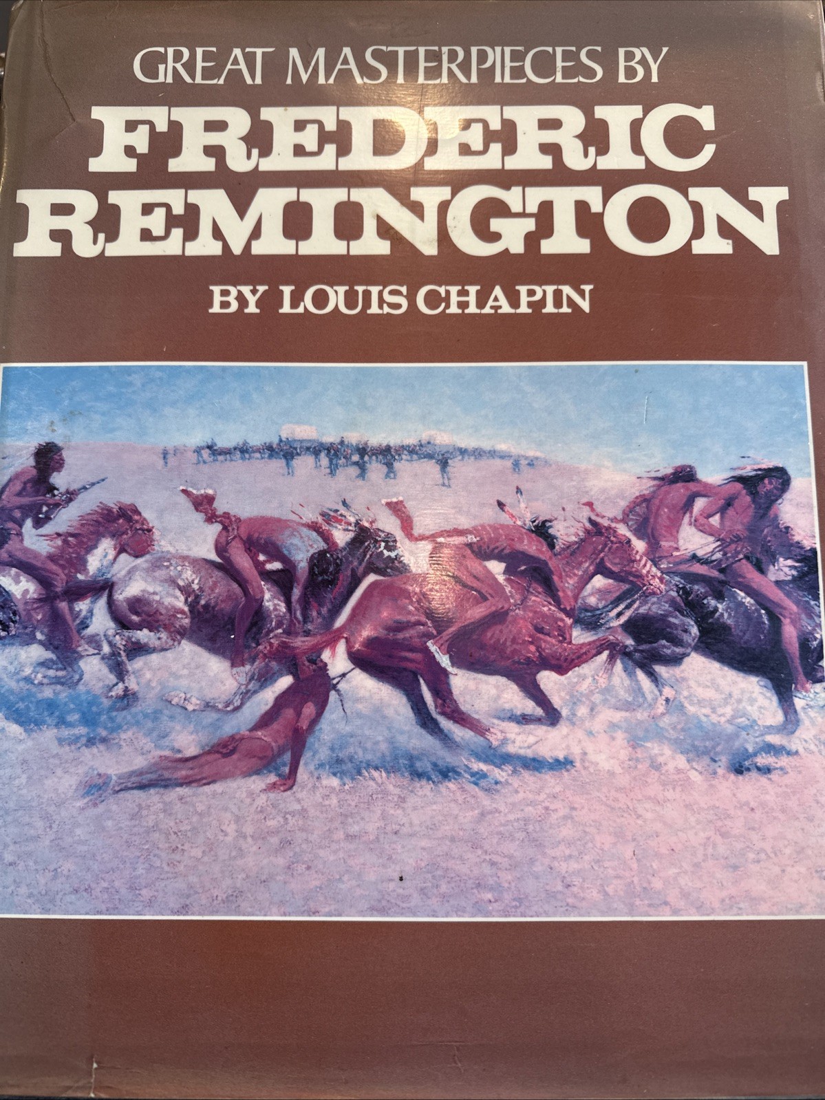 First Edition Of Great Masterpieces By Frederick Remington By Louis Chaplin