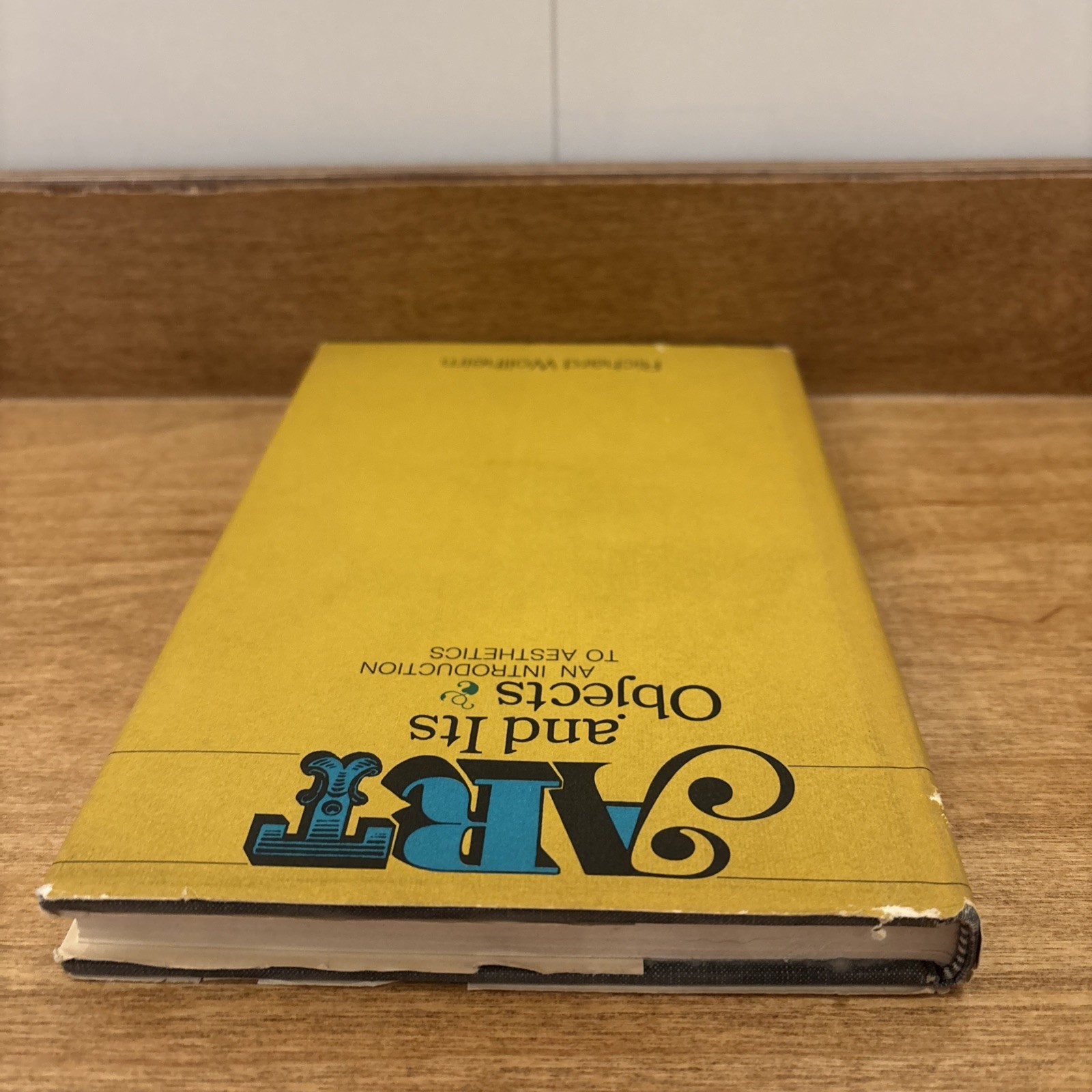 Art & Objects: Introduction to Aesthetics (Richard Wollheim – 1971 Rare Hardcove