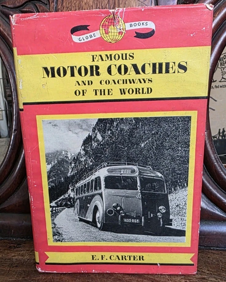 Famous Motor Coaches and Coachways of The World by E. F. Carter, 1957, HB, DJ