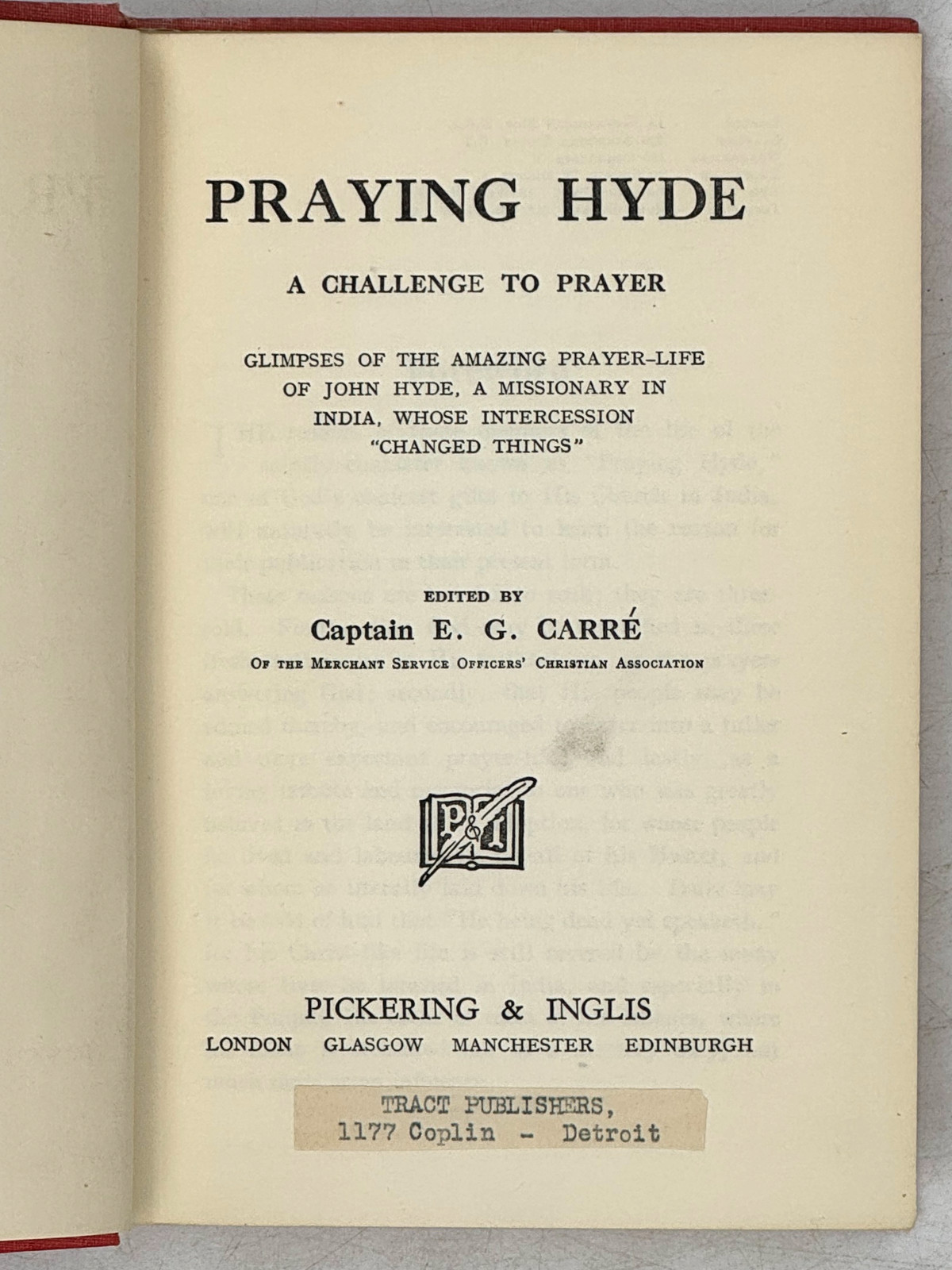 E. G. CARRÉ. Praying Hyde. A Challenge to Prayer. HC