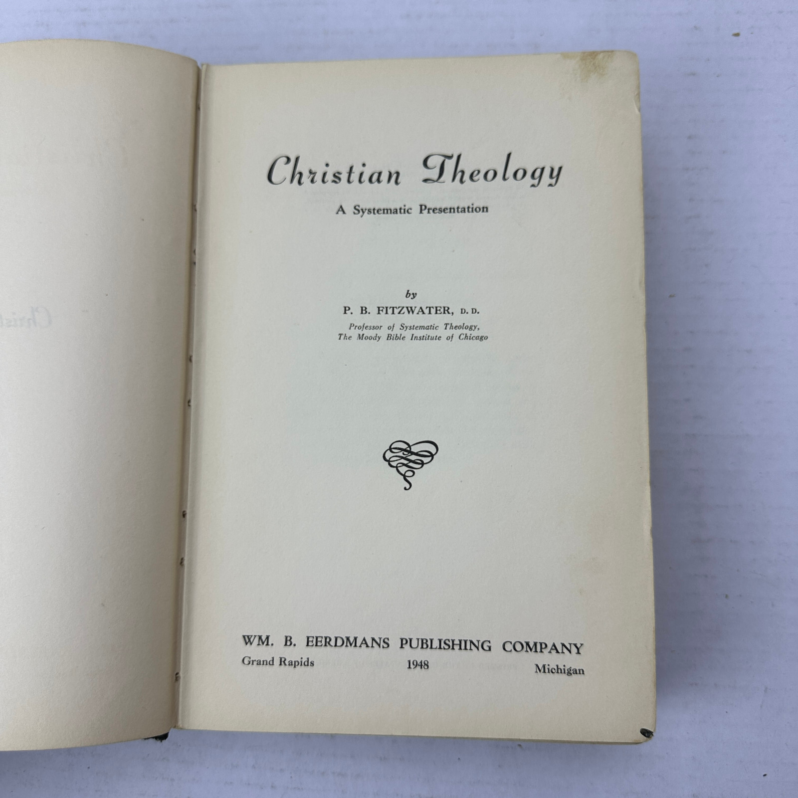 Christian Theology A Systematic Presentation P. B. Fitzwater HC 1948 WM Eerdmans