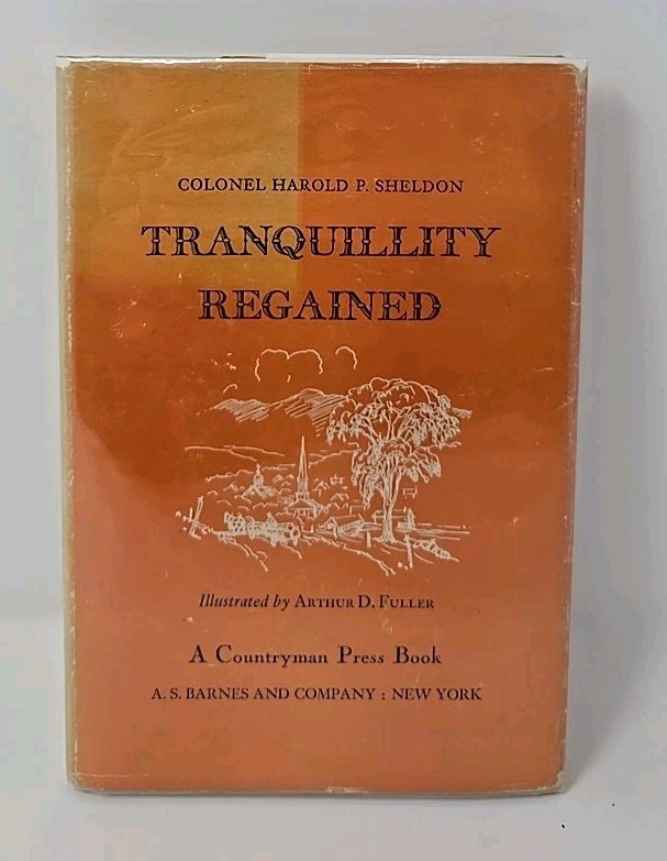 Tranquillity Regained 1945 Col. Harold P Sheldon
