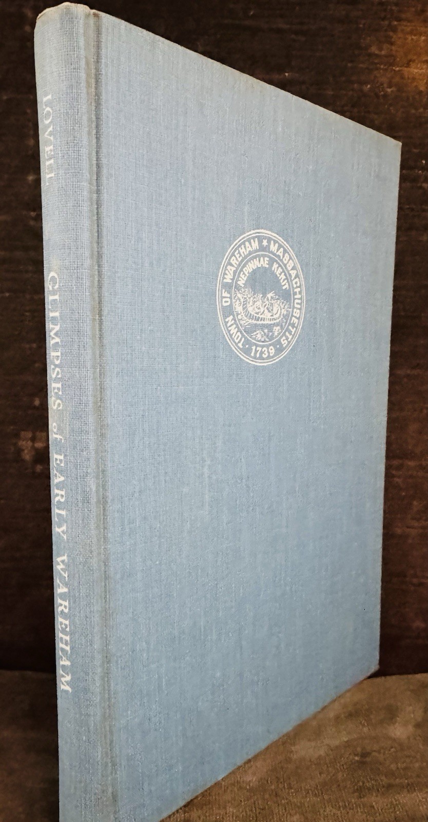 Glimpses of Early Wareham MA by Daisy Washburn Lovell 1970 Illustrated, Signed