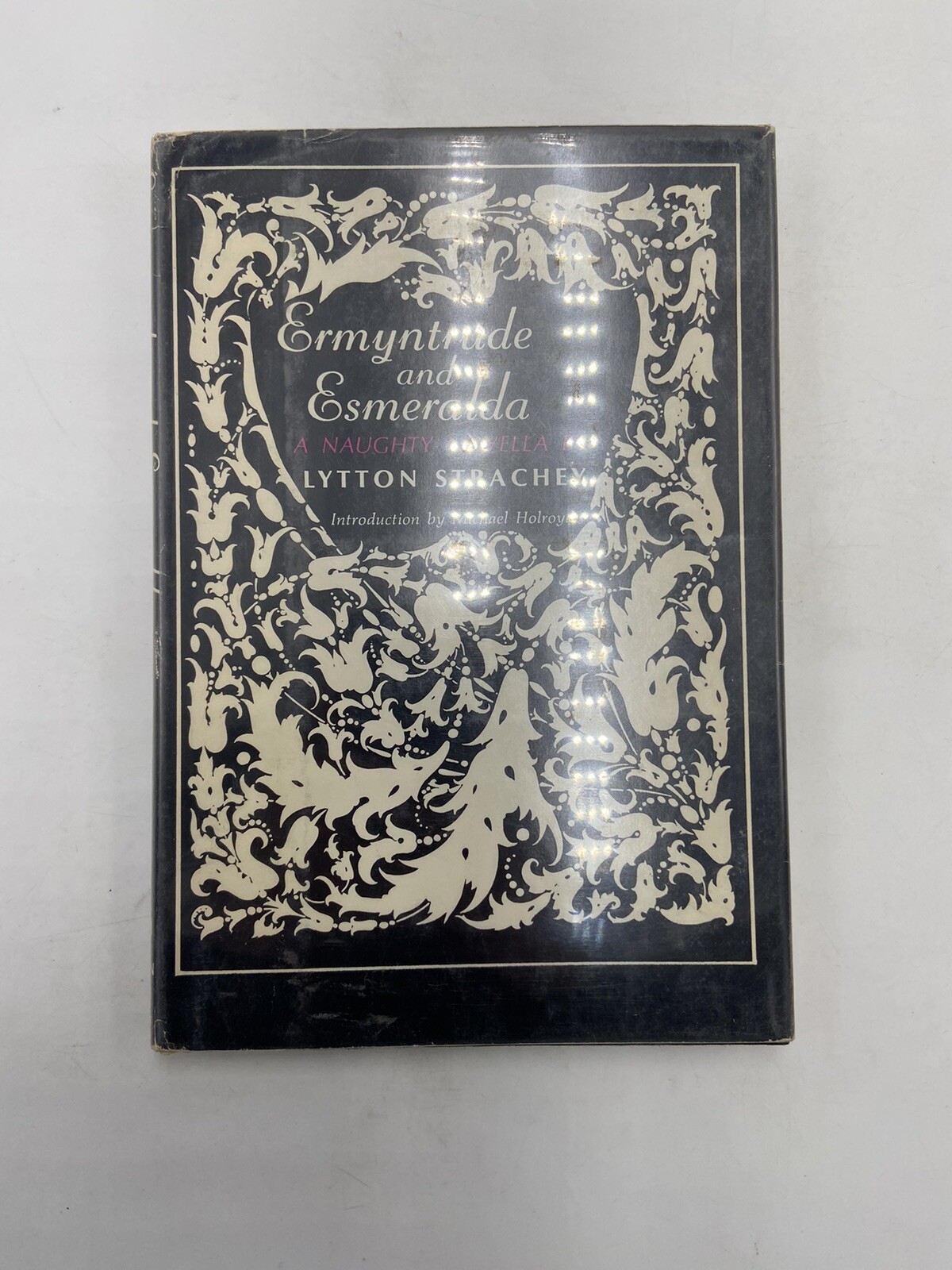 Lytton Strachey / ERMYNTRUDE AND ESMERALDA A NAUGHTY NOVELLA 1st Edition 1969