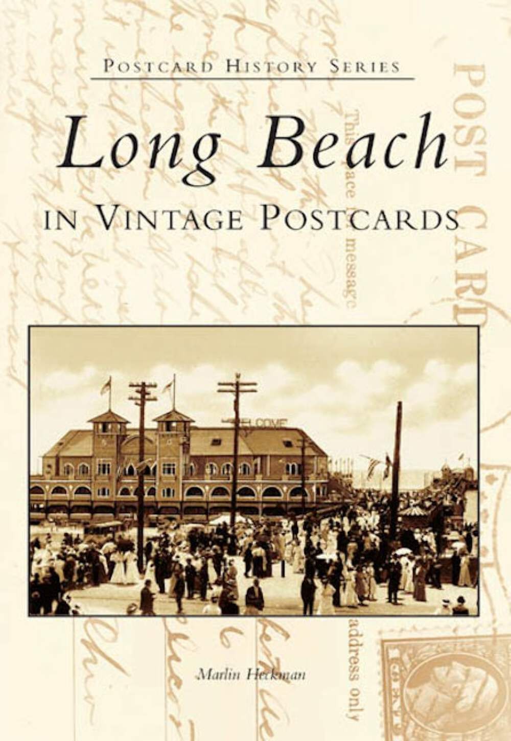 NEW Arcadia Publishing Long Beach in Vintage Postcards, CA 9780738507880 Postcar